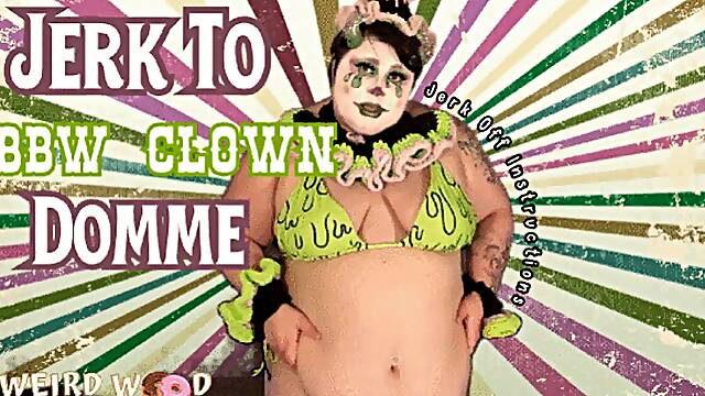 Jerk to BBW Clown Domme (JOI) - MP4